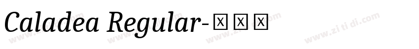 Caladea Regular字体转换